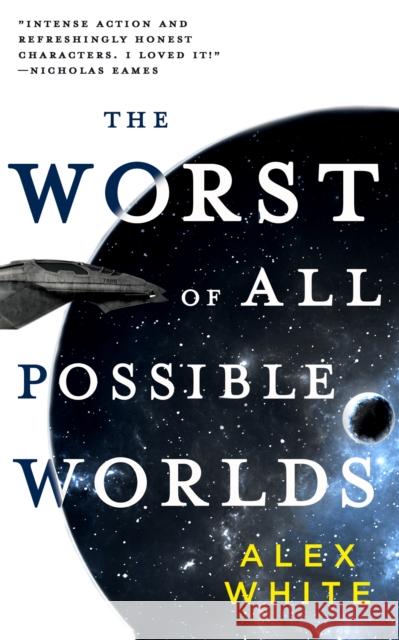 The Worst of All Possible Worlds Alex White 9780316412148 Orbit - książka