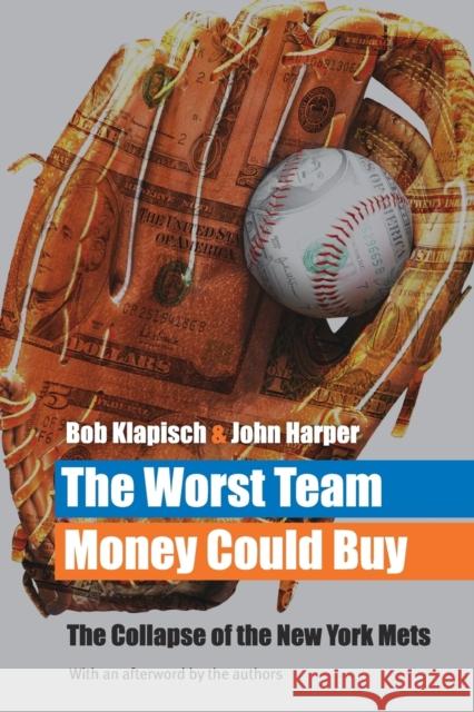 The Worst Team Money Could Buy Bob Klapisch John Harper John Harper 9780803278226 Bison Books - książka