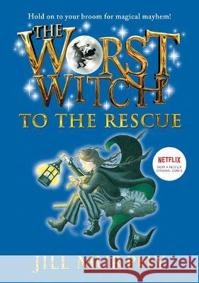 The Worst Witch to the Rescue: #6 Jill Murphy Jill Murphy 9781098251635 Chapter Books - książka