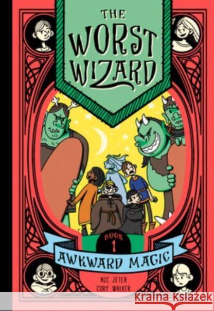 The Worst Wizard: Awkward Magic: The Worst Wizard 1 Nicolas Jeter 9781638191599 Milk + Cookies - książka