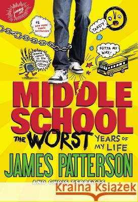The Worst Years of My Life James Patterson Laura Park Chris Tebbetts 9780316101691 Little Brown and Company - książka
