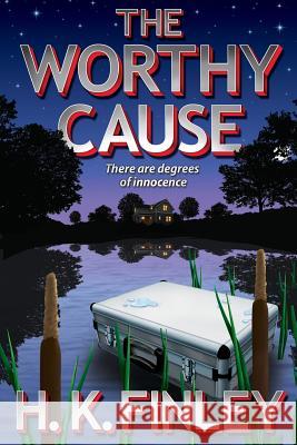 The Worthy Cause H. K. Finley 9780615953007 Hannah K Finley - książka