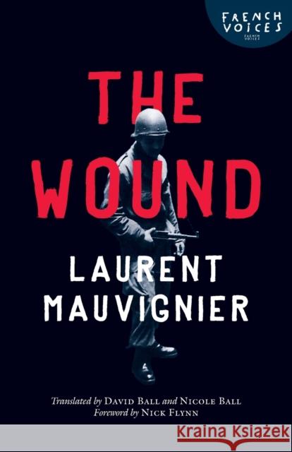 The Wound Laurent Mauvignier David Ball Nicole Ball 9780803239876 University of Nebraska Press - książka