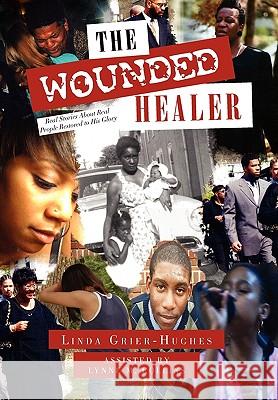 The Wounded Healer Linda Grier-Hughes 9781453526415 Xlibris - książka