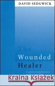 The Wounded Healer: Counter-Transference from a Jungian Perspective David Sedgwick 9780415106207  - książka