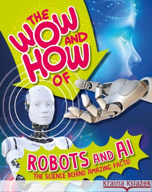 The Wow and How of Robots and AI Liz Lennon 9781526326294 Hachette Children's Group - książka