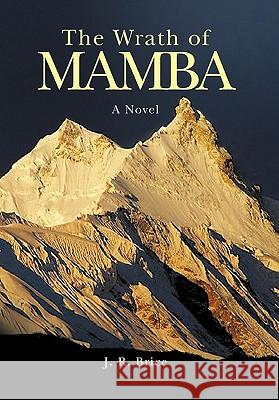 The Wrath of Mamba: A Novel J. R. Brice 9781426962479 Trafford Publishing - książka