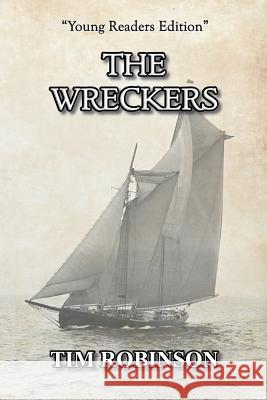 The Wreckers Tim Robinson 9781499209419 Createspace - książka