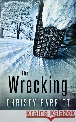 The Wrecking Christy Barritt 9781799098355 Independently Published - książka
