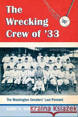 The Wrecking Crew of '33 Sarnoff, Gary A. 9780786442911 McFarland & Company - książka