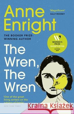 The Wren, The Wren: The Booker Prize-winning author Anne Enright 9781529922905 Vintage Publishing - książka