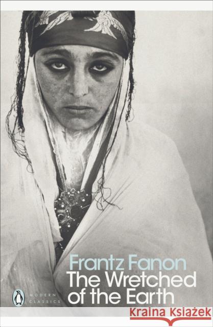 The Wretched of the Earth Frantz Fanon 9780141186542 Penguin Books Ltd - książka