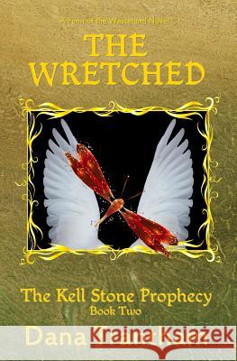 The Wretched (The Kell Stone Prophecy Book Two) Trantham, Dana 9781938999062 Wayward Cat Publishing - książka