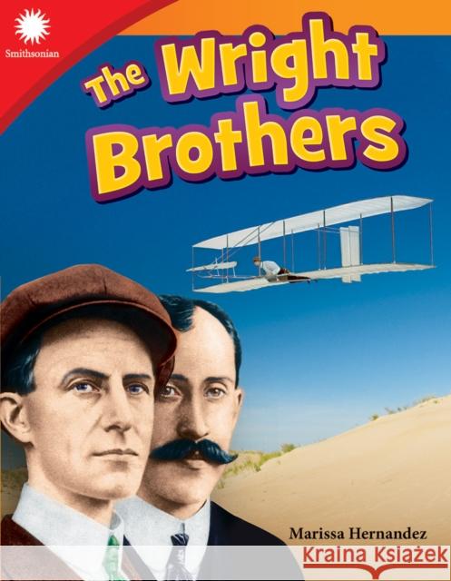 The Wright Brothers Marissa Hernandez 9781493866847 Teacher Created Materials - książka
