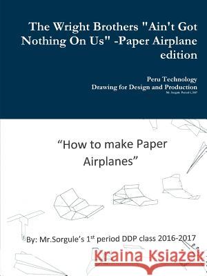 The Wright Brothers Paper Airplane edition Leif Sorgule 9781387024636 Lulu.com - książka