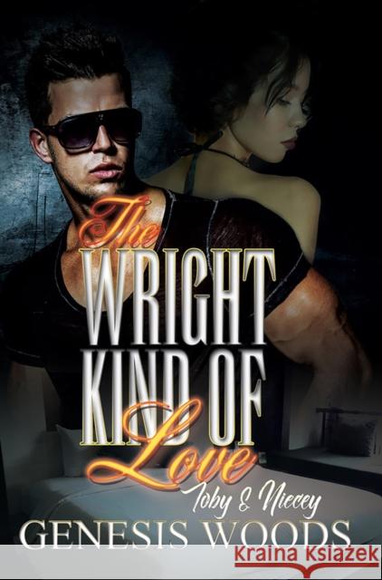 The Wright Kind of Love: Toby and Niecey Genesis Woods 9781622861996 Urban Renaissance - książka