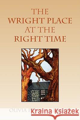 The Wright Place at the Right Time Olivia McCoy 9781441511188 Xlibris Corporation - książka