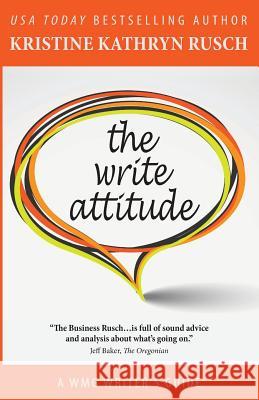 The Write Attitude Kristine Kathryn Rusch 9781561466344 Wmg Publishing - książka