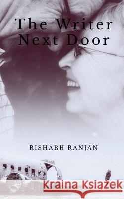 The Writer Next Door Rishabh Ranjan   9781648990878 Notion Press - książka