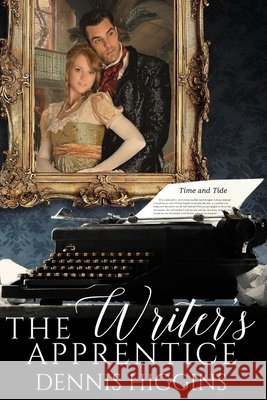 The Writer's Apprentice Dennis Higgins 9781541127166 Createspace Independent Publishing Platform - książka