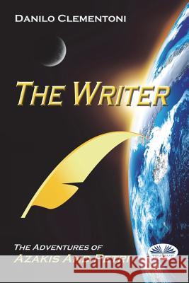 The Writer: The adventures of Azakis and Petri Danilo Clementoni, Linda Thody 9788873047759 Tektime - książka