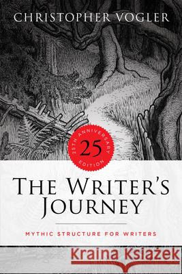 The Writer's Journey - 25th Anniversary Edition - Library Edition: Mythic Structure for Writers Vogler, Christopher 9781615933235 Michael Wiese Productions - książka