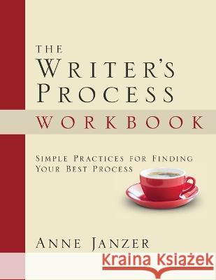 The Writer's Process Workbook Anne Janzer   9781952284083 Cuesta Park Consulting - książka