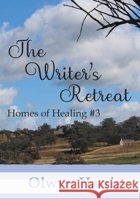 The Writer's Retreat Olwyn Harris Wendy Wood 9780648893820 Reading Stones Publishing - książka