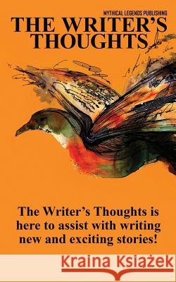 The Writer's Thoughts Mythical Legends Publishing 9781943958986 Mythical Legends Publishing - książka