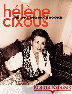 The Writing Notebooks Helene Cixous 9780826493033  - książka