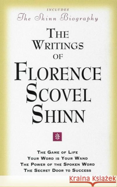 The Writings of Florence Scovel Shinn: Game of Life and How to Play it, Florence Scovel (Florence Scovel Shinn) Shinn 9780875166100 DeVorss & Company - książka