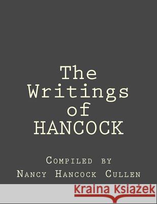 The Writings of HANCOCK Cullen, Nancy Hancock 9781514834558 Createspace - książka
