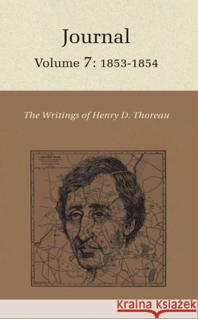 The Writings of Henry David Thoreau: Journal, Volume 7: 1853-1854 Thoreau, Henry David 9780691065403 Princeton University Press - książka