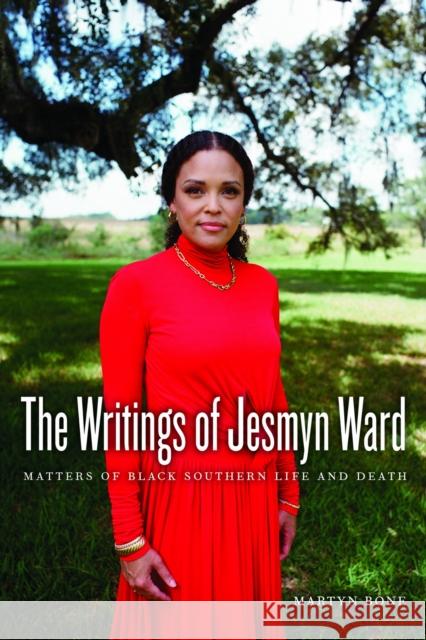 The Writings of Jesmyn Ward: Matters of Black Southern Life and Death Martyn Bone 9781685970185 University of Iowa Press - książka