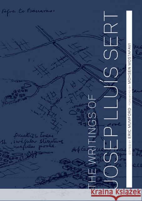 The Writings of Josep Lluís Sert Sert, Josep Lluís 9780300207392 John Wiley & Sons - książka