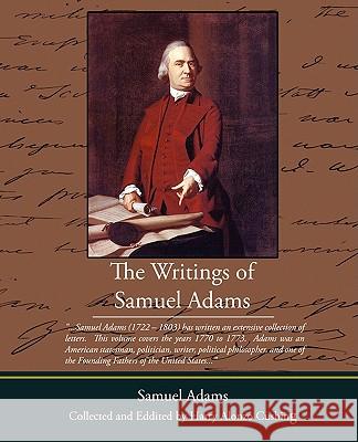 The Writings of Samuel Adams Samuel Adams 9781438512143 Book Jungle - książka