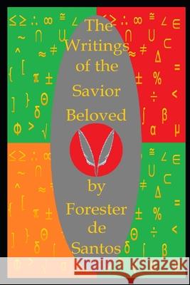 The Writings of the Savior Beloved Forester de Santos 9781791809737 Independently Published - książka