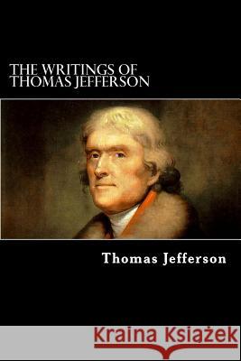 The Writings of Thomas Jefferson: Vol. VI. Thomas Jefferson 9781482349542 Createspace - książka