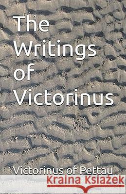 The Writings of Victorinus Victorinus O Robert Ernest Wallis 9781643735054 Lighthouse Publishing - książka