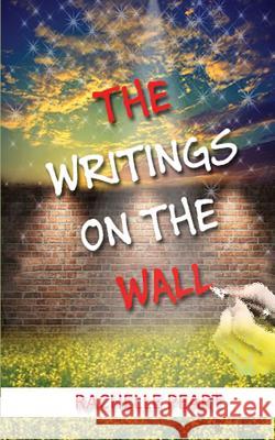 The Writings on the Wall Rachelle Peart   9780995679658 Cerint Media - książka