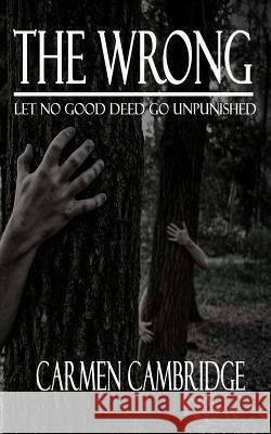 The Wrong Carmen Cambridge 9780692716342 Jaime Munt - książka