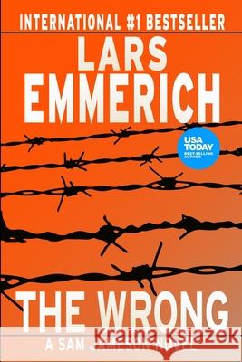 The WRONG: A Sam Jameson novel Lars Emmerich 9798713412517 Independently Published - książka