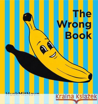 The Wrong Book Huskmitnavn 9781584236733 Gingko Press - książka