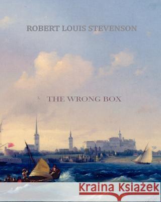The Wrong Box Robert Louis Stevenson 9781461053606 Createspace - książka