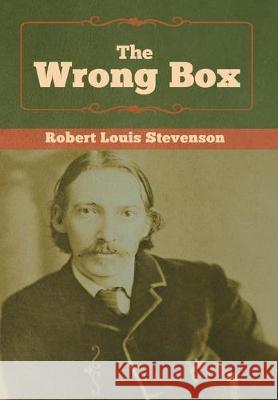 The Wrong Box Robert Louis Stevenson 9781618957085 Bibliotech Press - książka