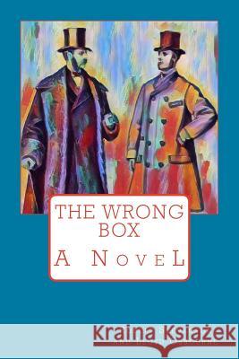 The Wrong Box Robert Louis Stevenson Samuel Lloyd Osbourne 9781976596032 Createspace Independent Publishing Platform - książka