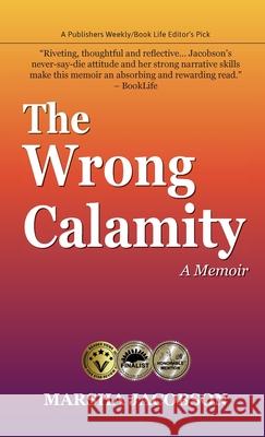 The Wrong Calamity: A Memoir Marsha Jacobson 9781959096924 Dartfrog Plus - książka