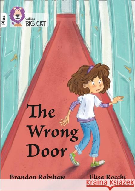 The Wrong Door: Band 10+/White Plus Brandon Robshaw 9780008340452 Collins Publishers - książka