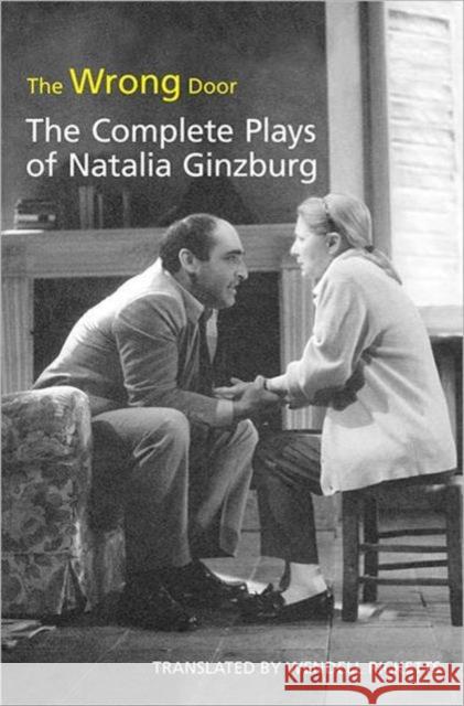 The Wrong Door: The Complete Plays of Natalia Ginzburg Ricketts, Wendell 9780802098481 University of Toronto Press - książka