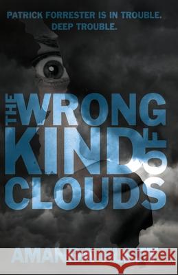 The Wrong Kind of Clouds Amanda Fleet   9781916230613 Manson and Westwood - książka